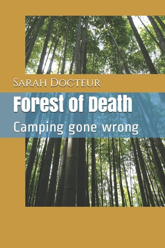 Forest of Death Camping Gone Wrong