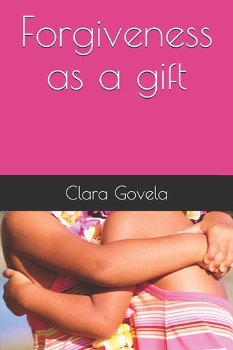 Forgiveness As a Gift