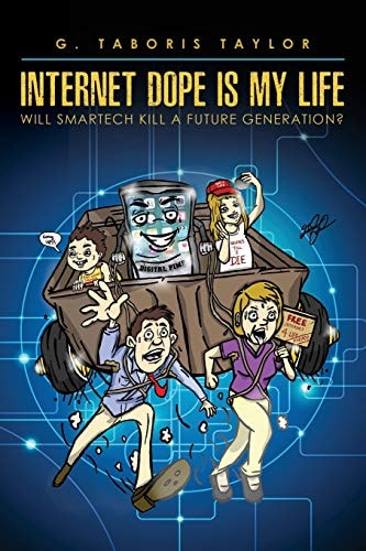Internet Dope Is My Life Will Smartech Kill a Future Generation?