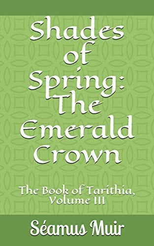 Shades of Spring The Emerald Crown