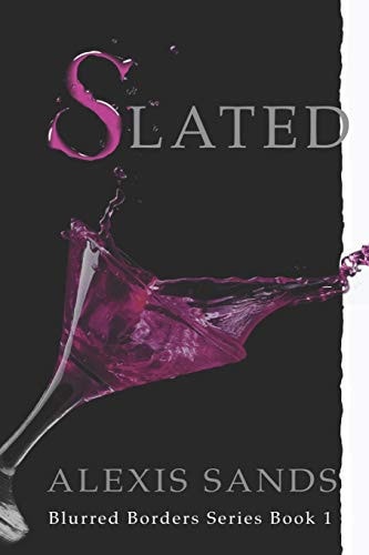 Slated Blurred Borders Series Book 1