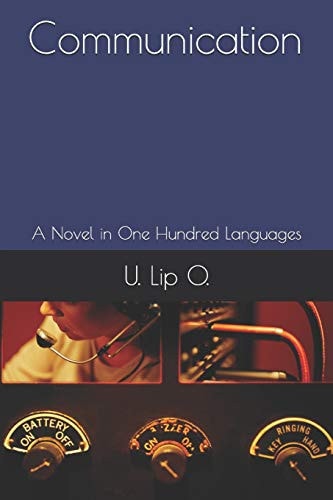 Communication A Novel in One Hundred Languages