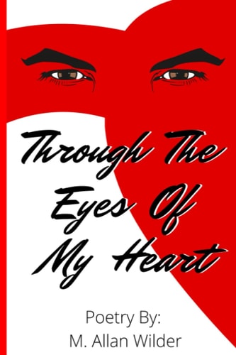 Through The Eyes Of My Heart African American Love Poetry