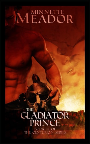 The Gladiator Prince (Book III of The Centurion Series)
