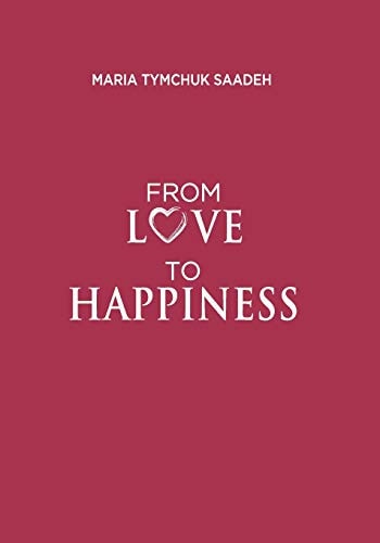 From Love to Happiness