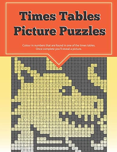 Times Tables Picture Puzzles ... the Fun Way to Practice Your Multiplication Skills