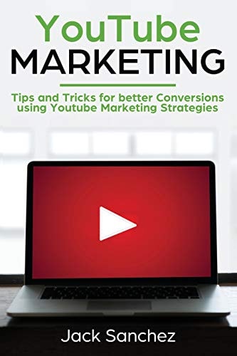 Youtube Marketing Tips and Tricks for Better Conversions Using Youtube Marketing Strategies