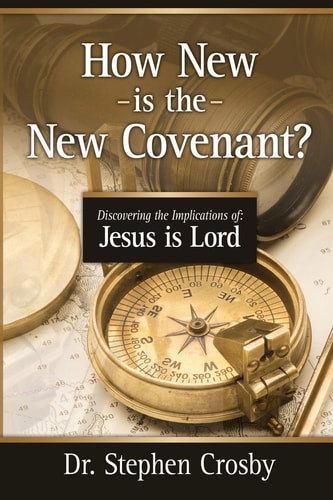 How New Is the New Covenant? Jesus Is Lord