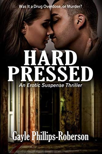 Hard Pressed An Erotic Suspense Thriller