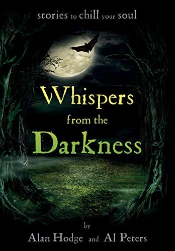 Whispers from the Darkness Stories to Chill the Soul