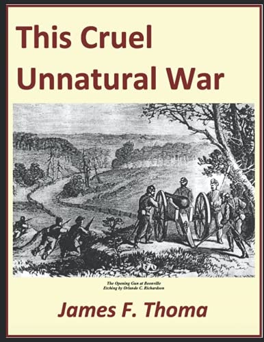 This Cruel Unnatural War The American Civil War in Cooper County Missouri