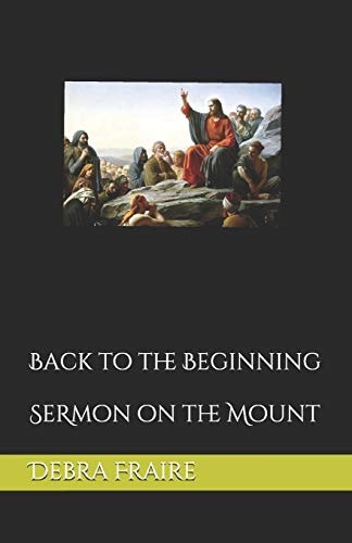 Back to the Beginning Semon on the Mount
