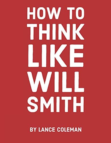How to Think Like Will Smith Talent Without Skill Will Fail You