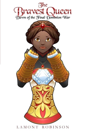 The Bravest Queen Dawn of the Final Dominion War