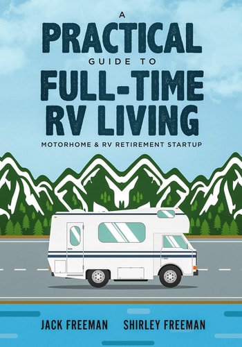 A Practical Guide to Full-Time RV Living Motorhome & RV Retirement Startup