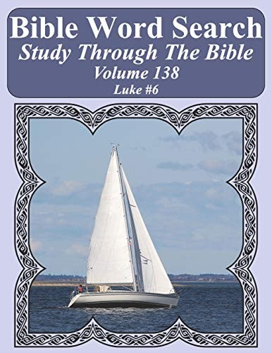 Bible Word Search Study Through The Bible Volume 138 Luke #6