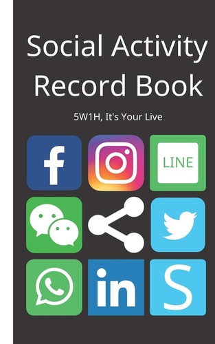 Social Activity Record Book 5w1h, It's Your Live