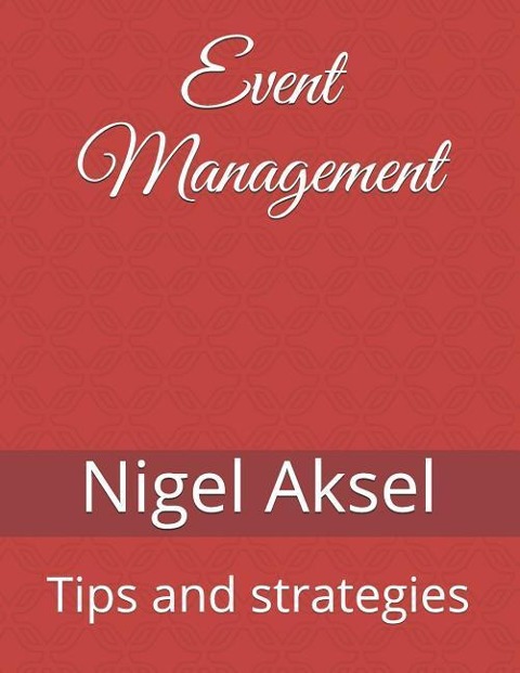 Event Management: Tips and Strategies