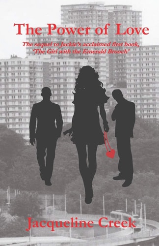 The Power of Love The Sequel to Jackie's Acclaimed First Book, 'The Girl with the Emerald Brooch'