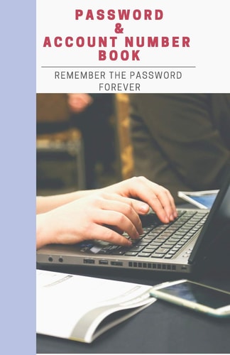 Password & Account Number Book Remember the Password Forever