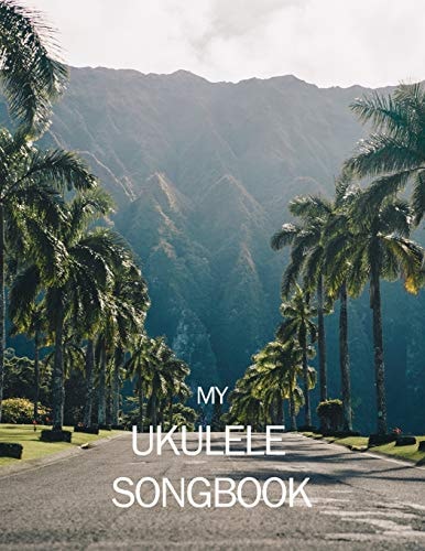 My Ukulele Songbook Writing Your Own Songs Was Never Easier!