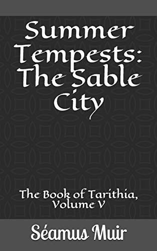 Summer Tempests The Sable City