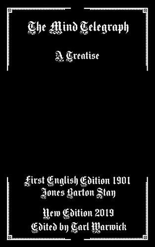 The Mind Telegraph A Treatise