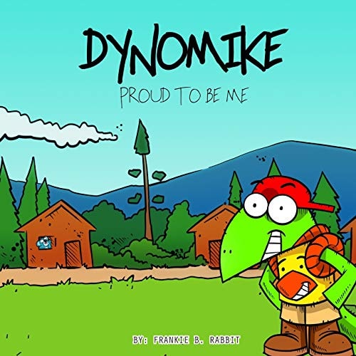 Dynomike Proud To Be Me: (Children's Book on Anti-Bullying, Self-Esteem, Self Confidence)