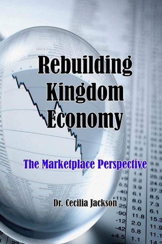 Rebuilding Kingdom Economy The Marketplace Perspective