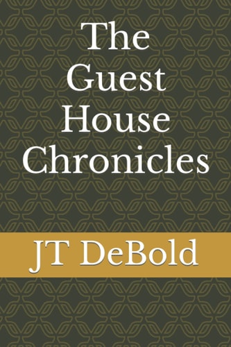 The Guest House Chronicles