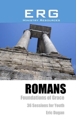 Romans Foundations of Grace