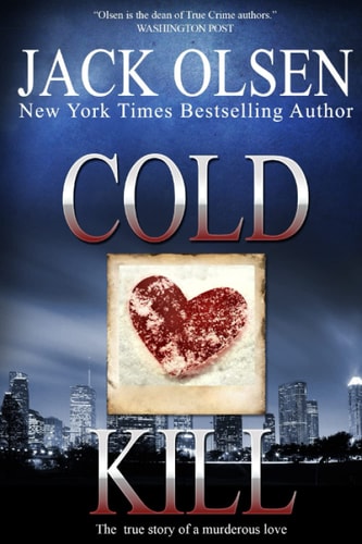 Cold Kill The True Story of a Murderous Love
