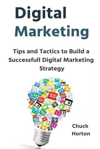 Digital Marketing Tips and Tactics to Build a Successfull Digital Marketing Strategy