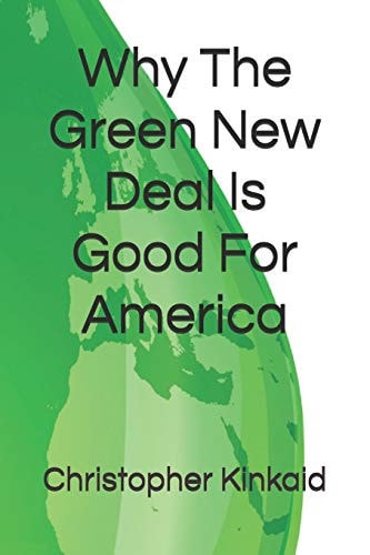 Why The Green New Deal Is Good For America