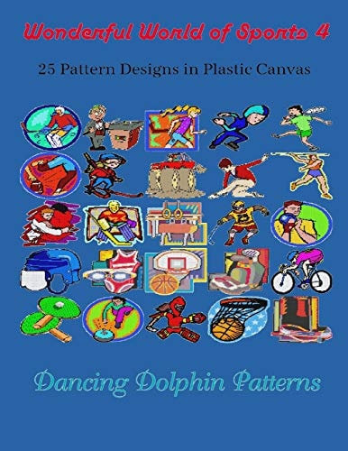 Wonderful World of Sports 4 25 Pattern Designs in Plastic Canvas