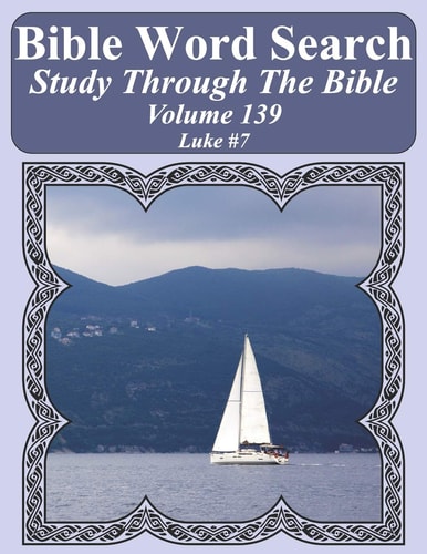 Bible Word Search Study Through The Bible Volume 139 Luke #7