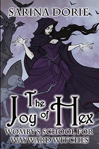 The Joy of Hex A Not-So-Cozy Witch Mystery