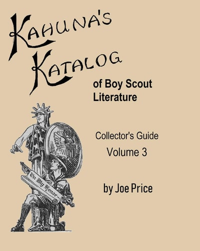 Kahuna's Katalog of Boy Scout Literature Collector's Guide Volume 3