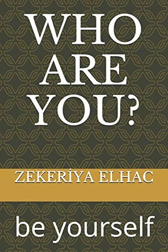 Who Are You? Be Yourself