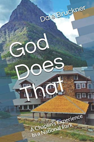 God Does That A Chaplian's Experience In a National Park