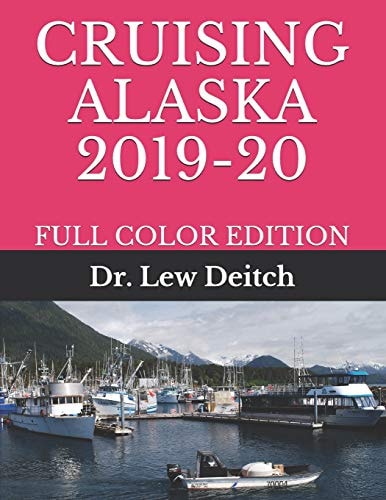 Cruising Alaska 2019-20 Full Color Edition