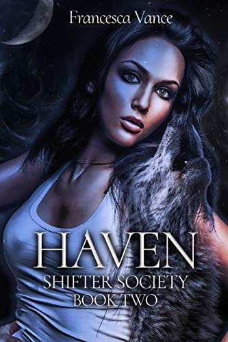 Haven A Shifter Society Novel