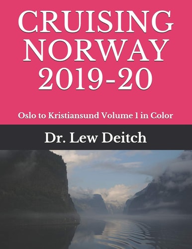 Cruising Norway 2019-20 Oslo to Kristiansund Volume 1 in Color
