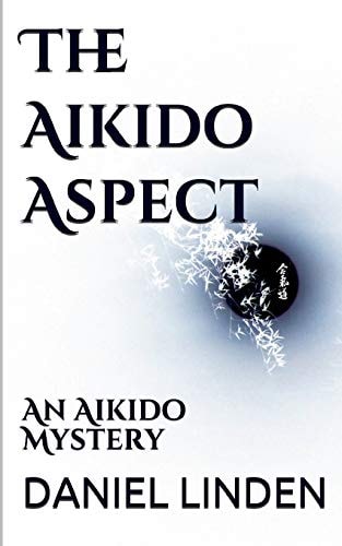 The Aikido Aspect An Aikido Mystery