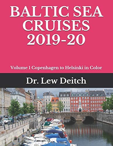 Baltic Sea Cruises 2019-20 Volume 1 Copenhagen to Helsinki in Color