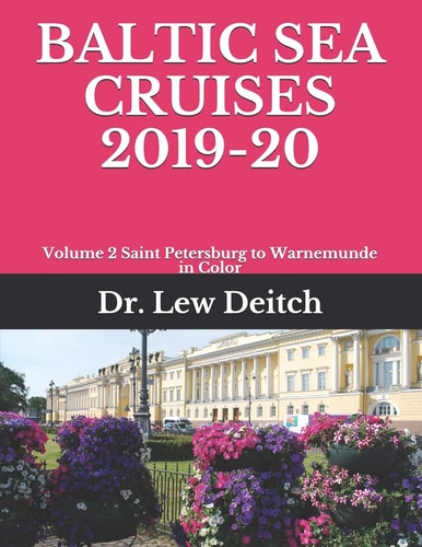 Baltic Sea Cruises 2019-20 Volume 2 Saint Petersburg to Warnemunde in Color