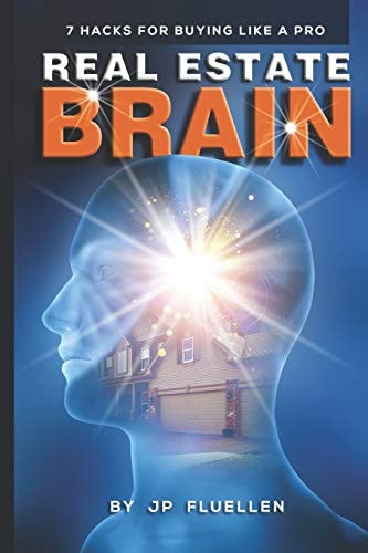 Real Estate Brain 7 Hacks for Buying Like a Pro