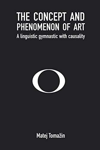 The Phenomenon and Concept of Art A Linguistic Gymnastic with Causality