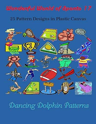Wonderful World of Sports 17 25 Pattern Designs in Plastic Canvas