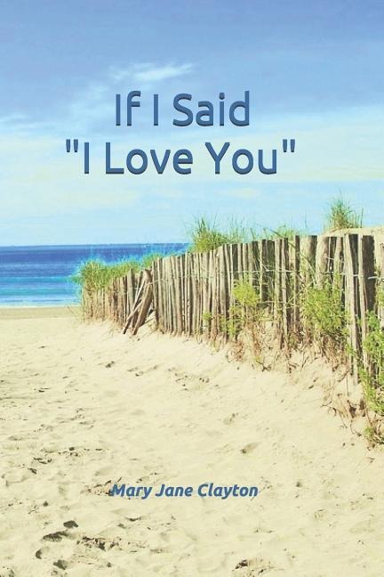 If I Said i Love You